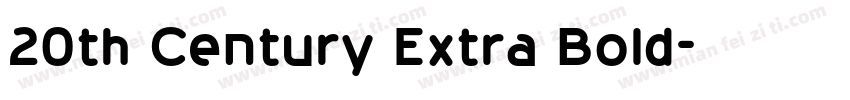 20th Century Extra Bold字体转换